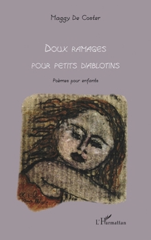 Paperback Doux ramages pour petits diablotins: Poèmes pour enfants [French] Book