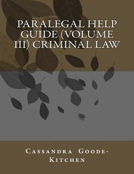Paperback Paralegal Help Guide (volume III) Criminal Law Book