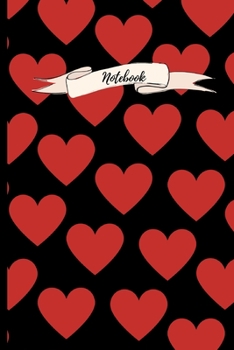 Paperback Notebook: Love Heart Notebook Pretty red Love Heart Notebook/Journal.Red Black lined notebook 120 pages Book