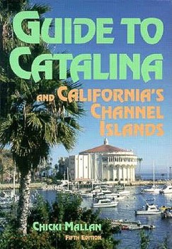 Paperback Guide to Catalina Island & California's Channel Islands Book