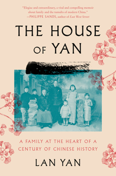 Paperback The House of Yan: A Family at the Heart of a Century in Chinese History Book