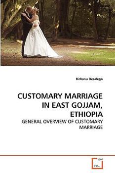 Paperback Customary Marriage in East Gojjam, Ethiopia Book
