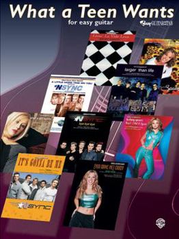 Paperback What a Teen Wants: Easy Guitar TAB Book
