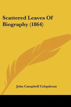 Paperback Scattered Leaves Of Biography (1864) Book