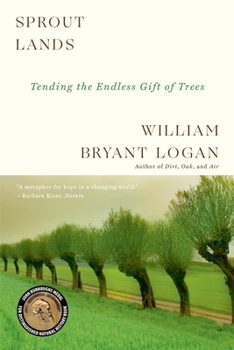 Paperback Sprout Lands: Tending the Endless Gift of Trees Book