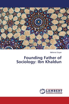 Paperback Founding Father of Sociology: Ibn Khaldun Book