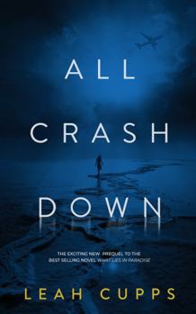Paperback All Crash Down: Sydney Evans Prequel (Sydney Evans Mystery Thriller Series) Book