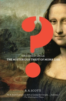 Paperback Vanished Smile: The Mysterious Theft of the Mona Lisa Book