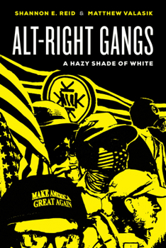 Paperback Alt-Right Gangs: A Hazy Shade of White Book