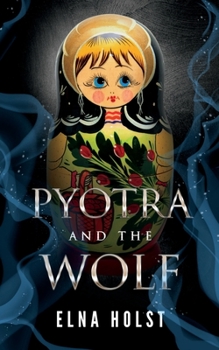 Paperback Pyotra and the Wolf Book