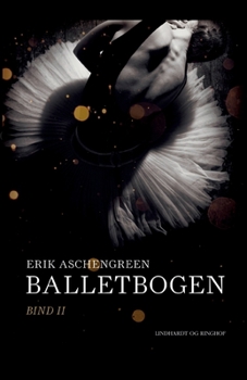 Paperback Balletbogen. Bind 2 [Danish] Book