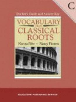 Paperback Vocabulary from Classical Roots C Teacher Guide/Answer Key Grd 9 Book