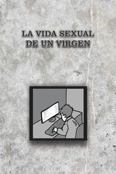 Paperback La Vida Sexual de Un Virgen [Spanish] Book