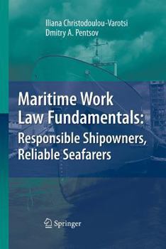 Paperback Maritime Work Law Fundamentals: Responsible Shipowners, Reliable Seafarers Book