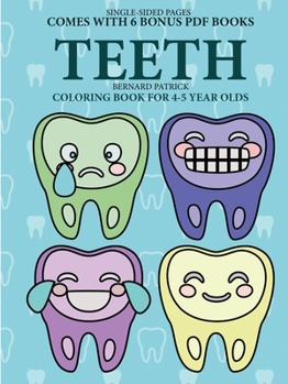 Paperback Coloring Book for 4-5 Year Olds (Teeth) Book