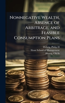 Nonnegative Wealth, Absence of Arbitrage, and Feasible Consumption Plans
