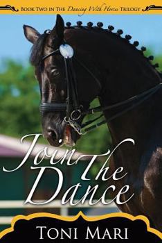 Join the Dance - Book #2 of the Dancing with Horses