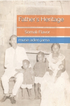 Paperback Fathers Heritage (Somali Flavor) Book