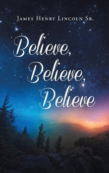 Hardcover Believe, Believe, Believe Book