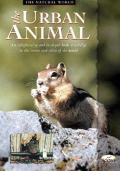 Paperback The Urban Animal (NATURAL WORLD) Book