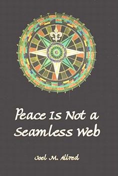 Hardcover Peace Is Not a Seamless Web Book
