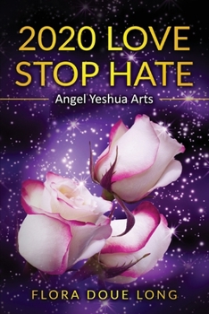 Paperback 2020 Love Stop Hate: Angel Yeshua Arts Book