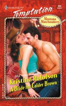 A Bride for Calder Brown - Book #2 of the Montana Matchmakers
