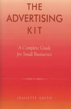 Paperback The Advertising Kit: A Complete Guide for Small Businesses Book