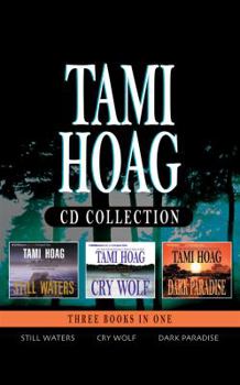 Tami Hoag CD Collection 2: Still Waters, Cry Wolf, and Dark Paradise