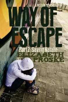 Paperback Way Of Escape 2: Part 2: Saving Natalie Book