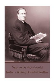 Paperback Sabine Baring-Gould - Noemi - A Story of Rock-Dwellers Book