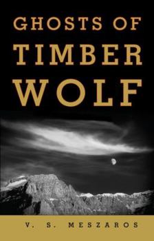 Hardcover Ghosts of Timber Wolf Book