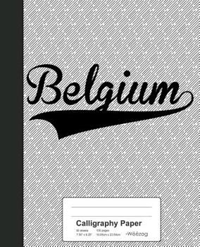 Paperback Calligraphy Paper: BELGIUM Notebook Book