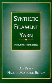 Hardcover Synthetic Filament Yarn: Texturing Technology Book