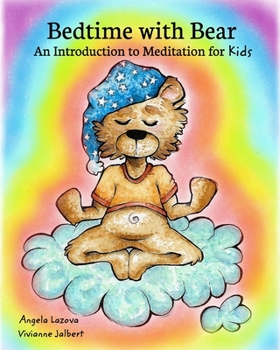Paperback Bedtime with Bear: An Introduction to Meditation for Kids Book
