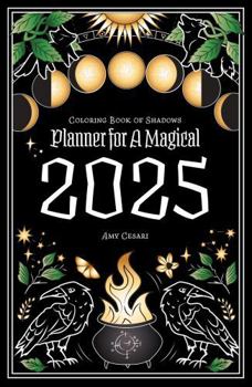 Coloring Book of ShadowsL Planner for Magical 2025
