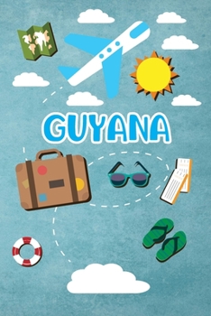 Paperback Guyana: Travel Journal Notebook 120 Pages 6x9 Inches - Vacation Trip Planner Travel Diary Farewell Gift Holiday Planner Book