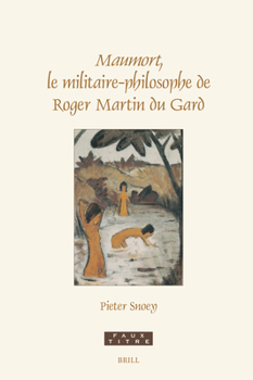 Hardcover Maumort, Le Militaire-Philosophe de Roger Martin Du Gard [French] Book