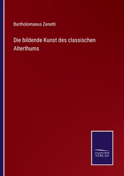 Paperback Die bildende Kunst des classischen Alterthums [German] Book