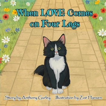 Paperback When LOVE Comes on Four Legs Book