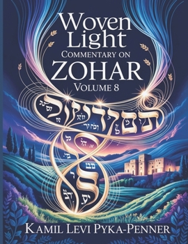 Paperback Woven Light Commentary On Zohar Volume 8 Book