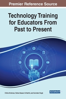 Hardcover Technology Training for Educators From Past to Present Book