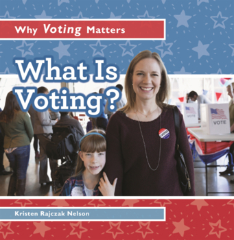 ¿Qué es votar? / What is voting? (Votar es importante / Why Voting Matters) (Spanish Edition)