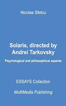 Paperback Solaris, directed by Andrei Tarkovsky: Psychological and philosophical aspects Book