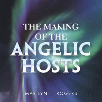 Paperback The Making of the Angelic Hosts Book