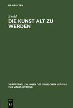 Hardcover Die Kunst Alt Zu Werden [German] Book
