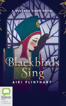 Blackbirds Sing - Book #0 of the Ruadhan Sidhe