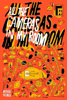 Hardcover All the Cameras in My Room Book