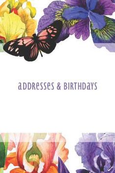 Paperback Addresses & Birthdays: Watercolor Iris and Butterfly Book