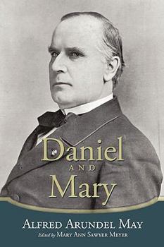 Hardcover Daniel and Mary: Edited by Mary Ann Sawyer Meyer Book